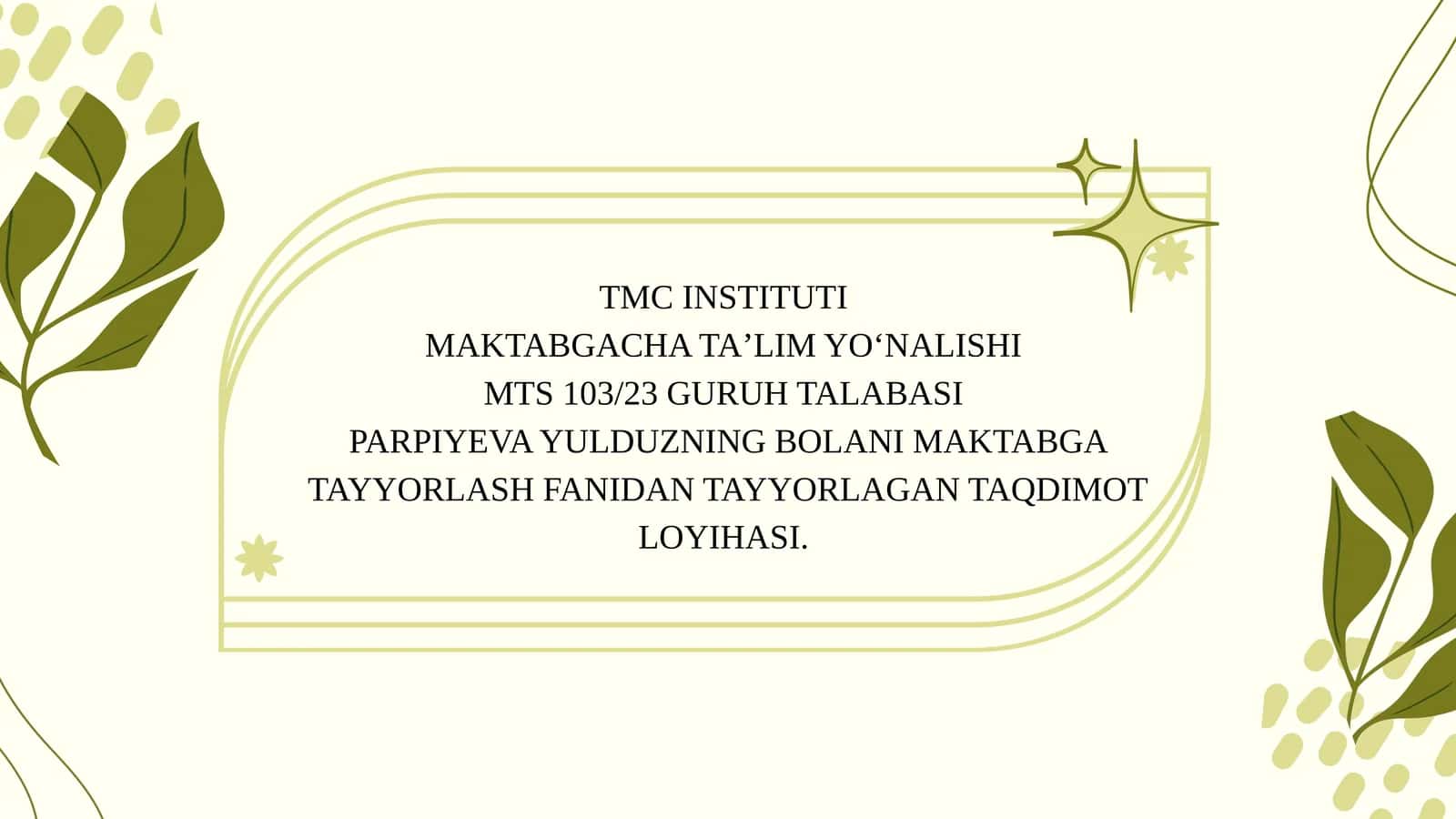 MAKTABGACHA TAʼLIM TASHKILOTI OILA VA MAKTAB HAMKORLIGI.
