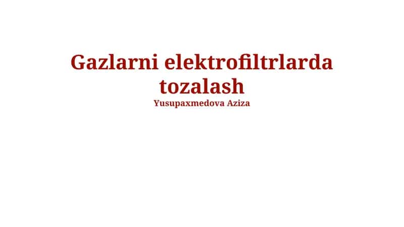 Gazlarni elektrofiltrlarda tozalash