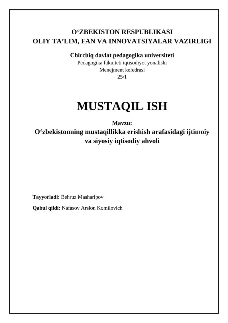 Mavzu: Oʻzbekistonning mustaqillikka erishish arafasidagi ijtimoiy va siyosiy iqtisodiy ahvoli