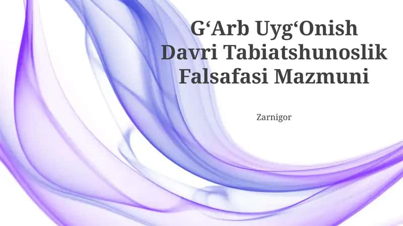 GʻArb UygʻOnish Davri Tabiatshunoslik Falsafasi