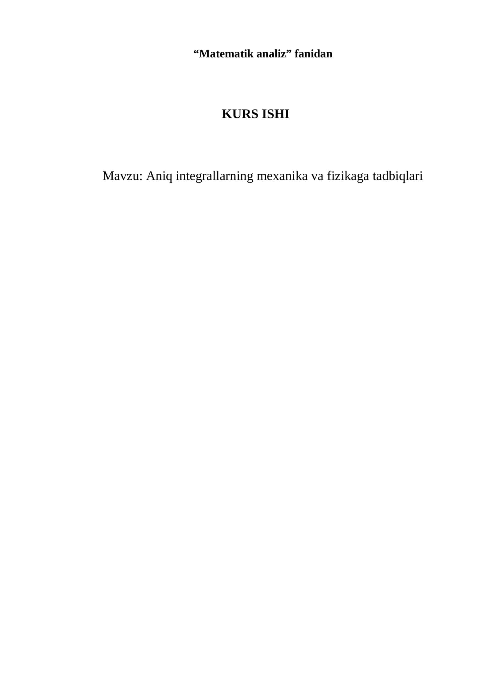 Aniq integrallarning mexanika va fizikaga tadbiqlari