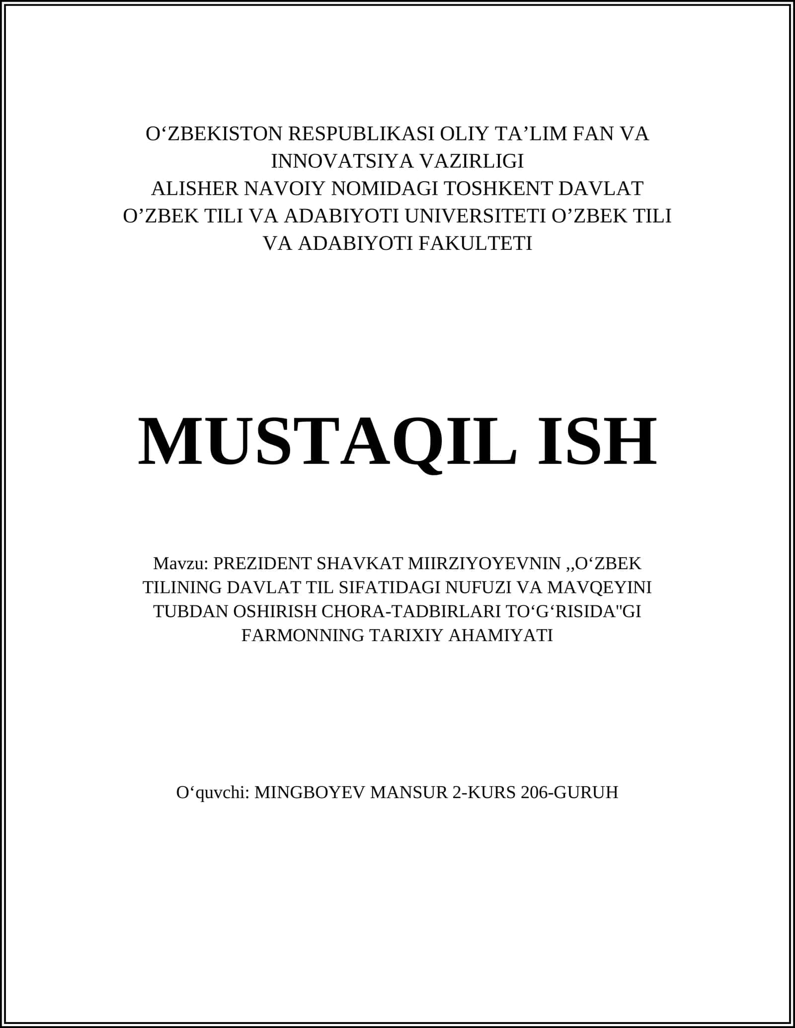 PREZIDENT SHAVKAT MIIRZIYOYEVNIN,,O‘ZBEK TILINING DAVLAT TIL SIFATIDAGI NUFUZI VA MAVQEYINI TUBDAN OSHIRISH CHORA-TADBIRLARI TO‘G‘RISIDA''GI FARMONNING TARIXIY AHAMIYATI