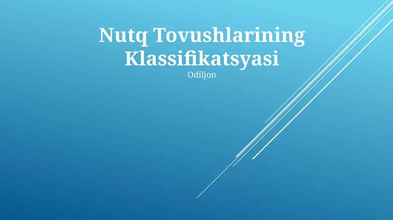 Nutq Tovushlarining Klassifikatsyasi