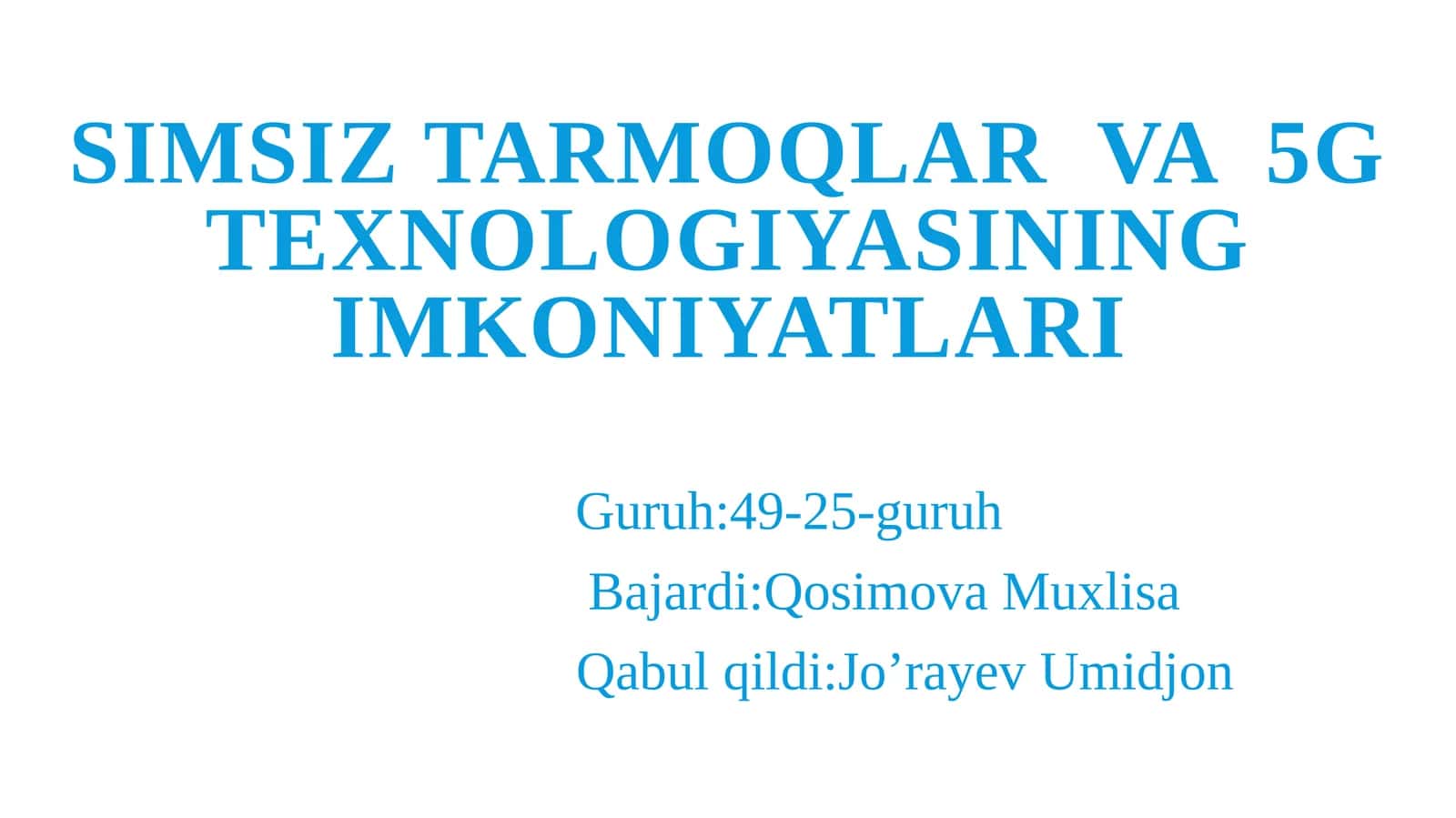 Simsiz tarmoqlar va 5G texnologiyasining imkoniyatlari