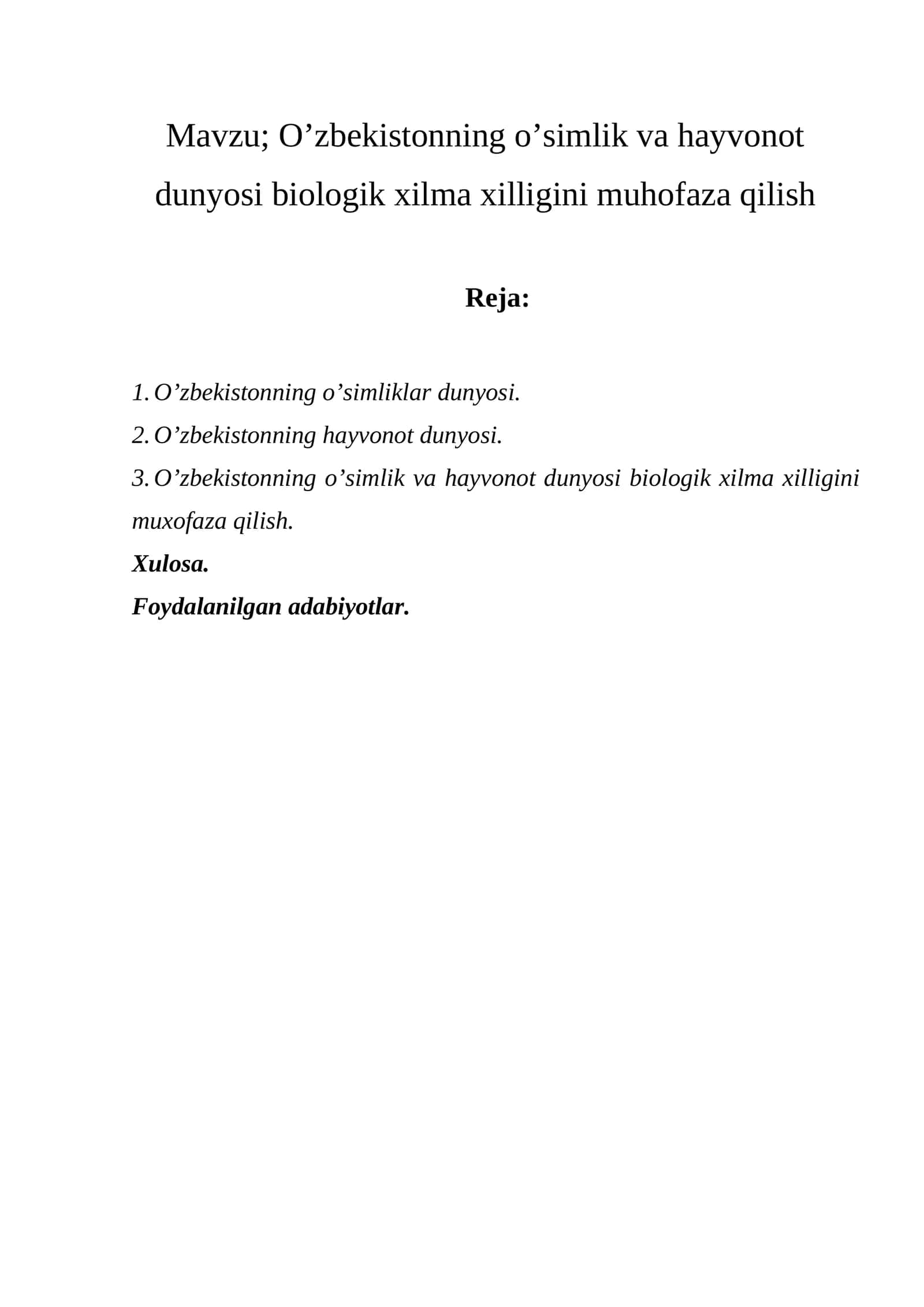 O’zbekistonning o’simlik va hayvonot dunyosi biologik xilma xilligini muhofaza qilish