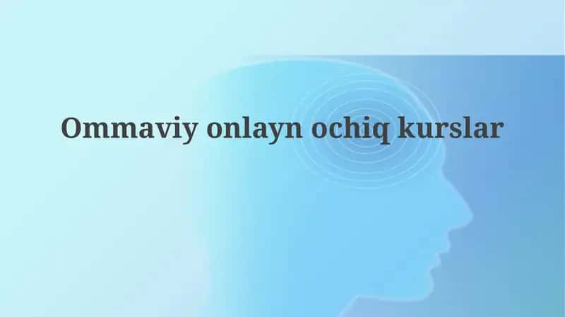 MOOC: Ta'rifi, Evolyutsiyasi va Afzalliklari