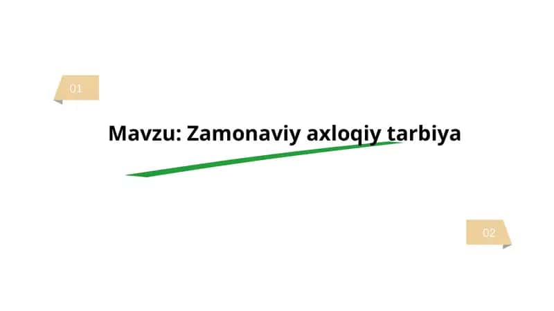 Zamonaviy axloqiy tarbiya