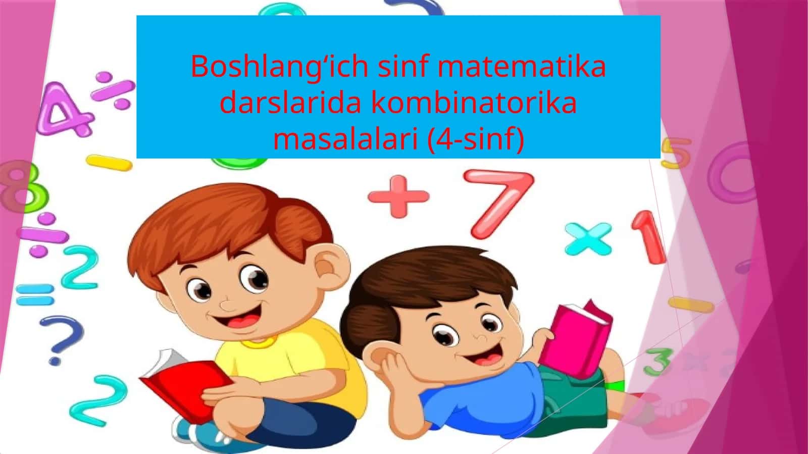 Boshlang‘ichsinf matematik darslarida kombinatorika masalalari (4-sinf)