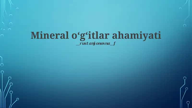 Mineral o'g'itlar ahamiyati