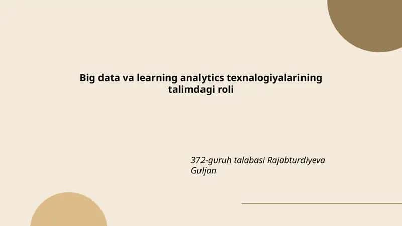 Big data va learning analytics texnalogiyalarining talimdagi roli
