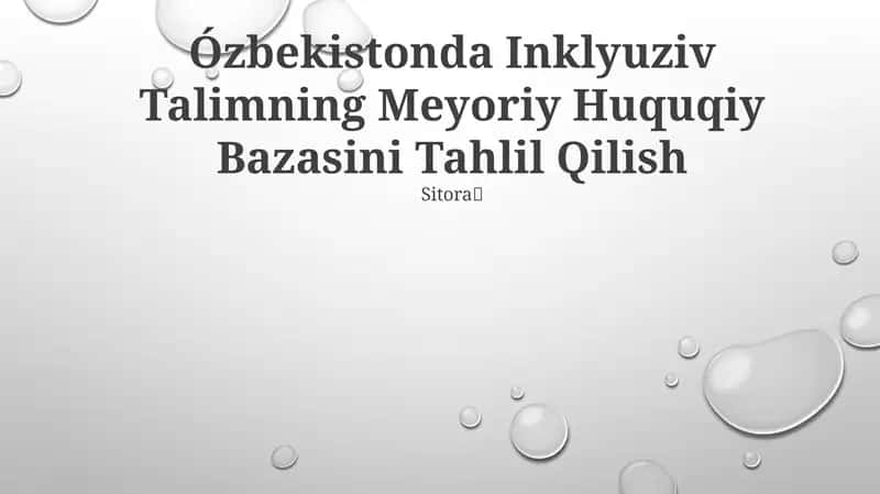 O‘zbekistonda Inklyuziv Talimning Meyoriy Huquqiy Bazasini Tahlil Qilish