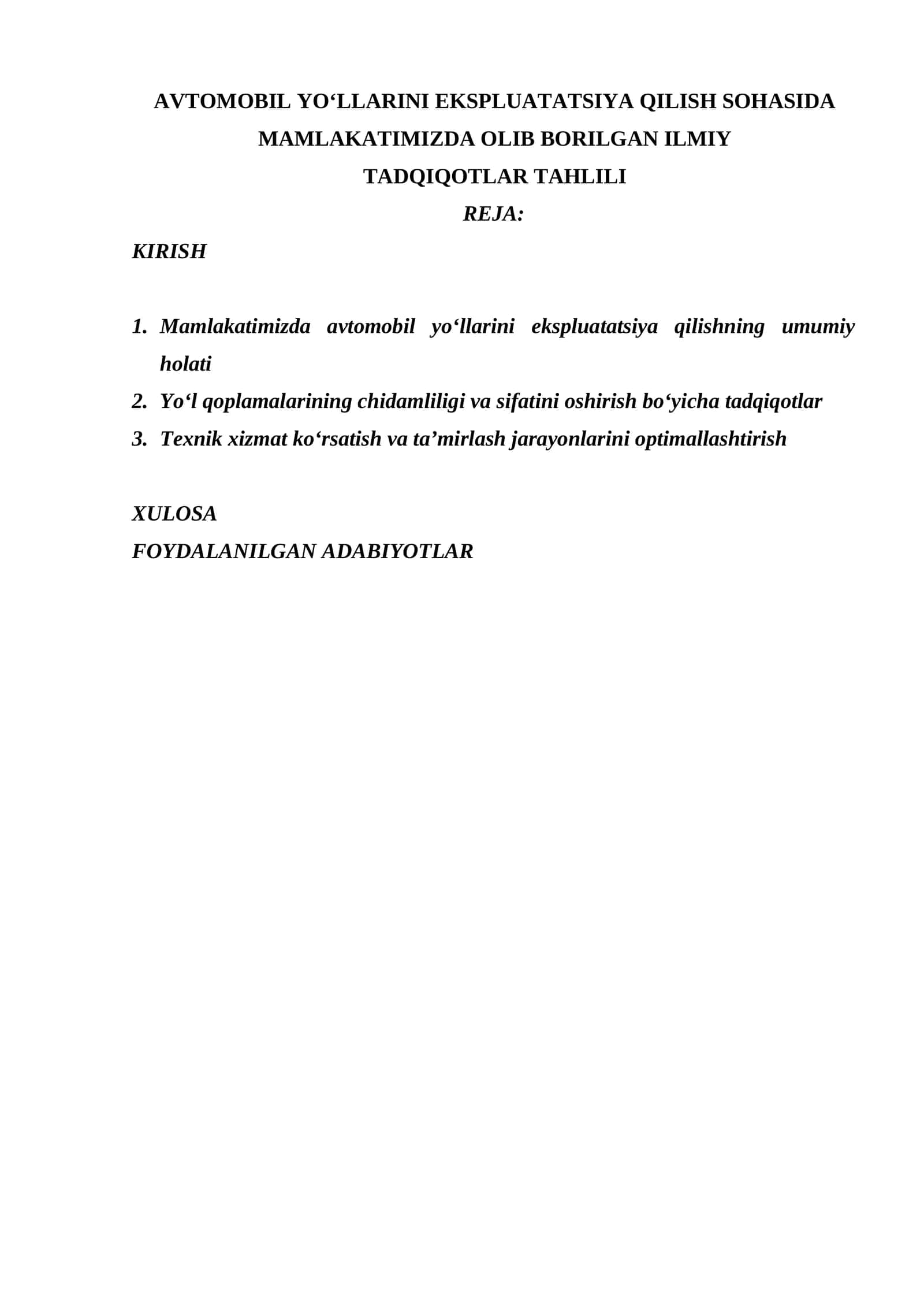 AVTOMOBIL YO‘LLARINI EKSPLUATATSIYA QILISH SOHASIDA MAMLAKATIMIZDA OLIB BORILGAN ILMIY TADQIQOTLAR TAHLILI