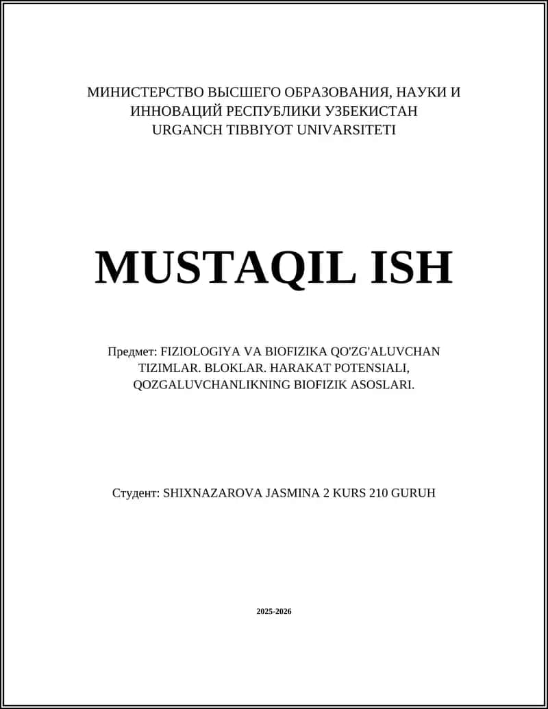 FIZIOLOGIYA VA BIOFIZIKA QO'ZG'ALUVCHAN TIZIMLAR