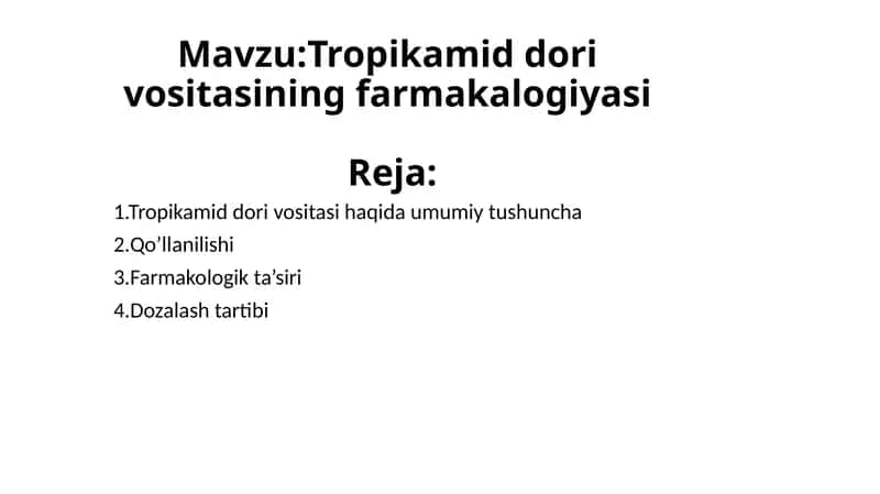 Tropikamid dori vositasi