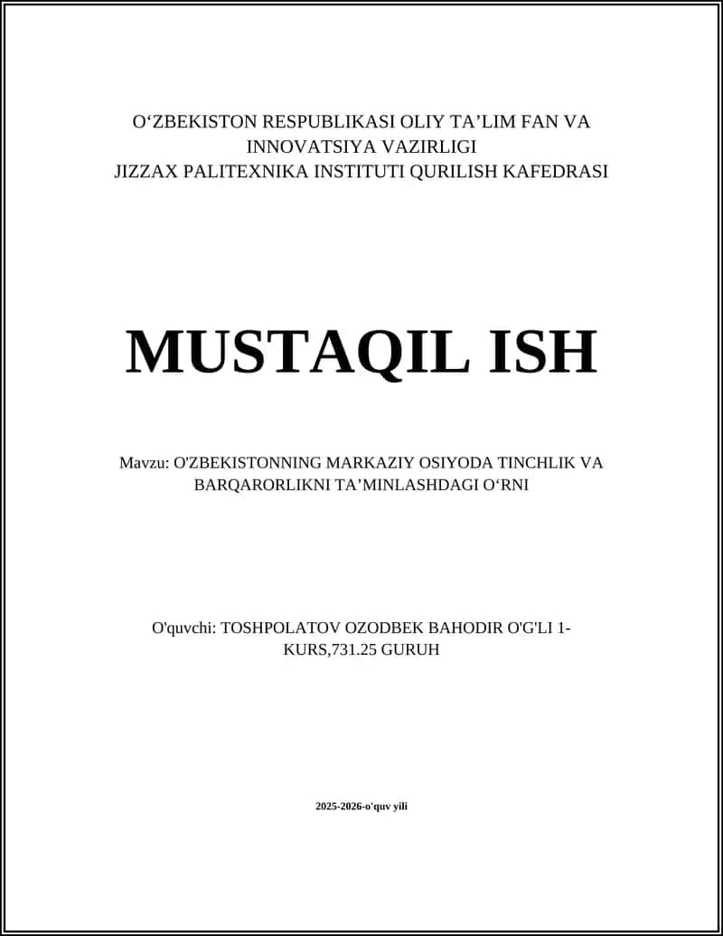 O'ZBEKISTONNING MARKAZIY OSIYODA TINCHLIK VA BARQARORLIKNI TA’MINLASHDAGI O‘RNI