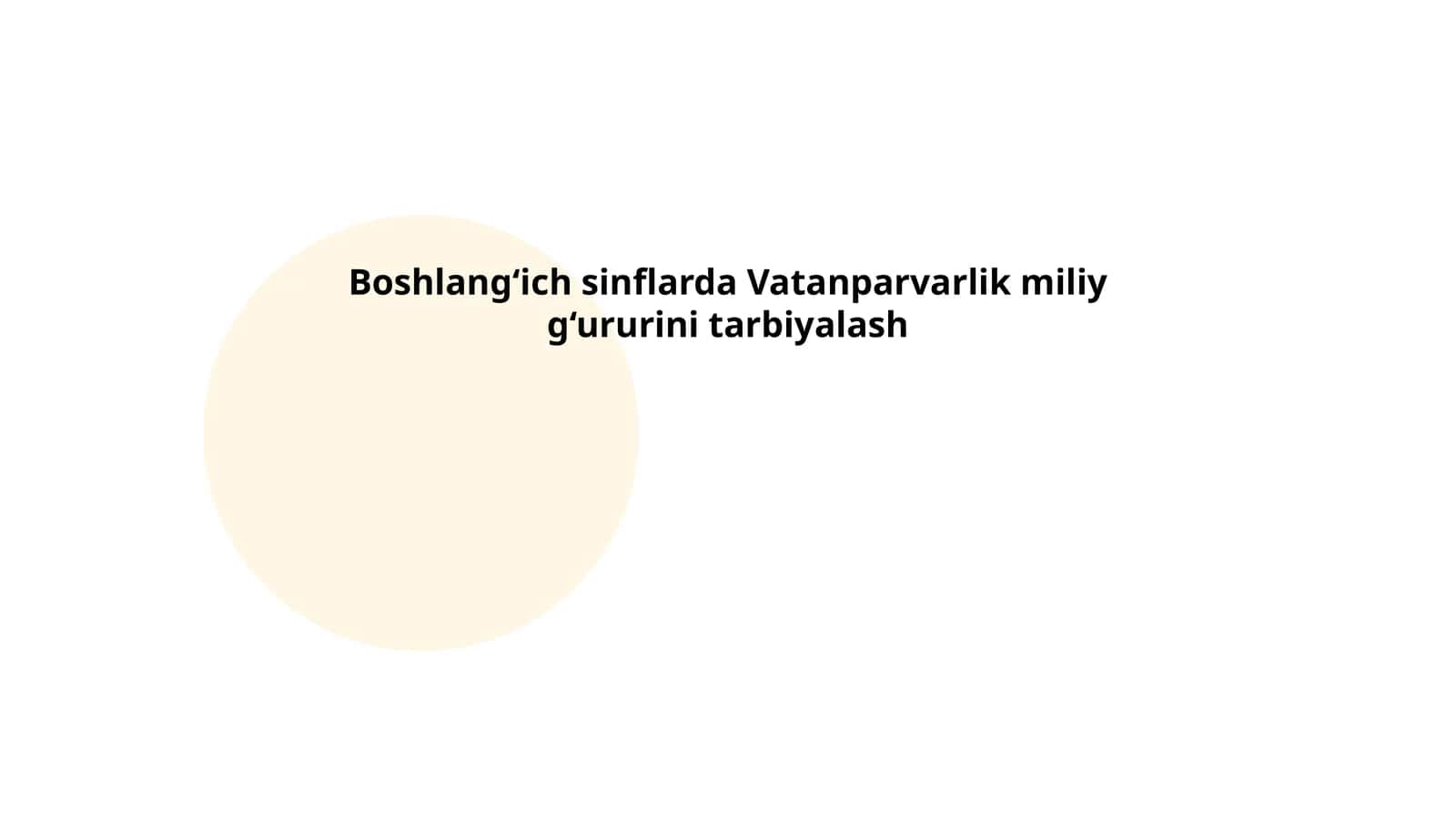 Boshlang‘ich sinflarda Vatanparvarlik miliy g‘ururini tarbiyalash