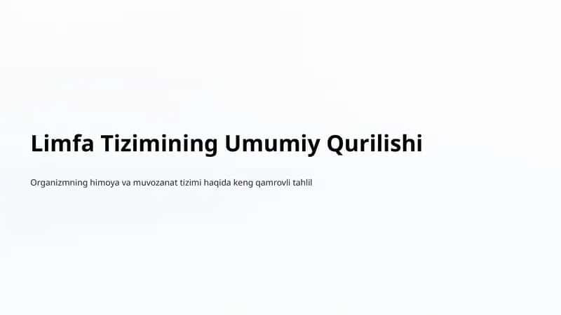 Limfa Tizimining Umumiy Qurilishi