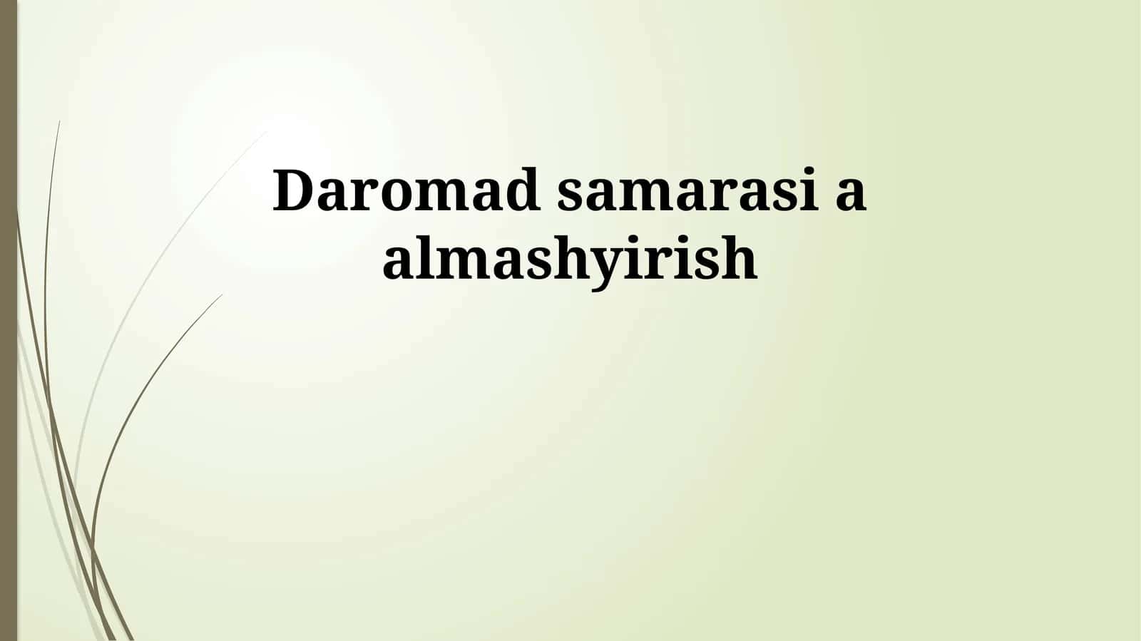 Daromad samarasi a almashyirish