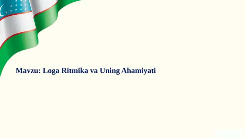 LogaRitmikavaUningAhamiyati
