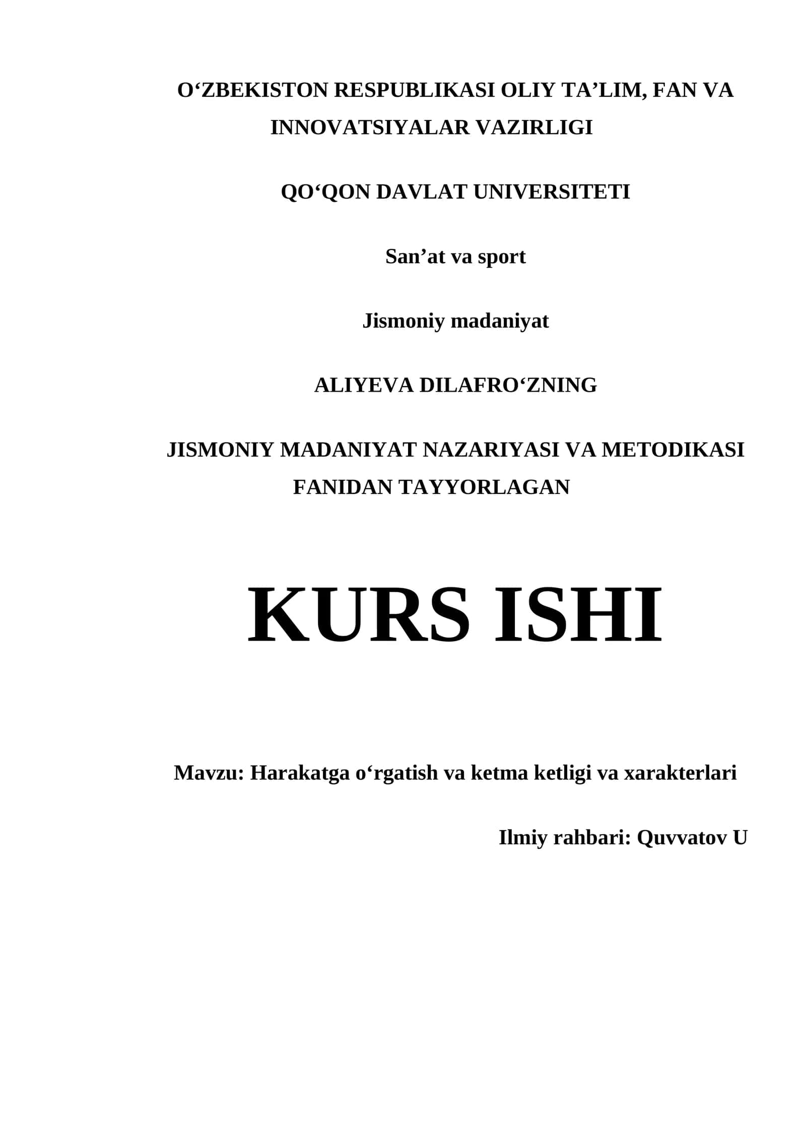 HARAKATGA OʻRGATISH VA KETMA KETLIGI VA XARAKTERLARI