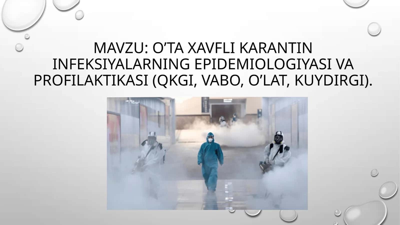 O’ta xavfli karantin infeksiyalarning epidemiologiyasi va profilaktikasi (QKGI, vabo, o’lat, kuydirgi)