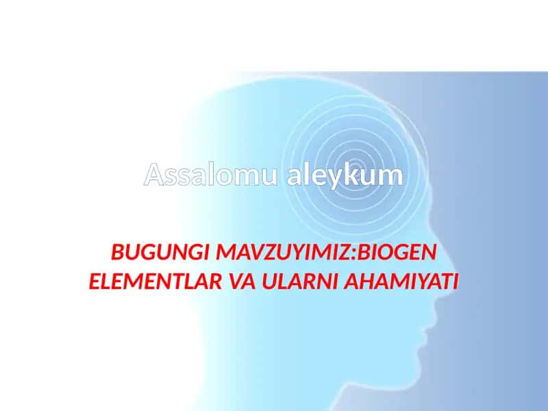 BIOGEN ELEMENTLAR VA ULARNI AHAMIYATI