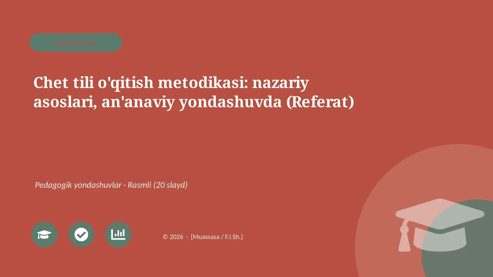 Chet tili o'qitish metodikasi: nazariy asoslari, an'anaviy yondashuvda (Referat)
