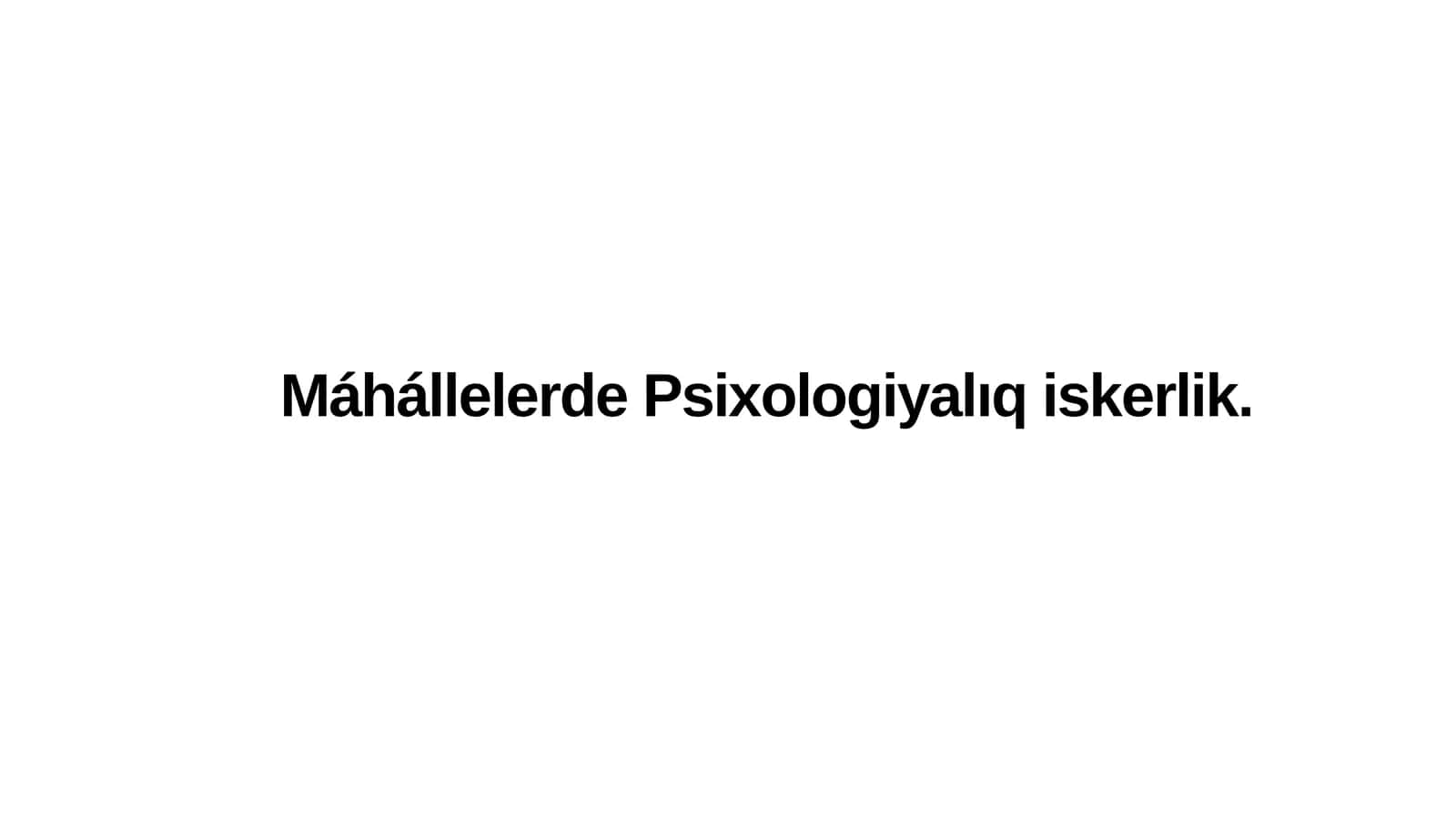 Máhállelerde Psixologiyalıq iskerlik