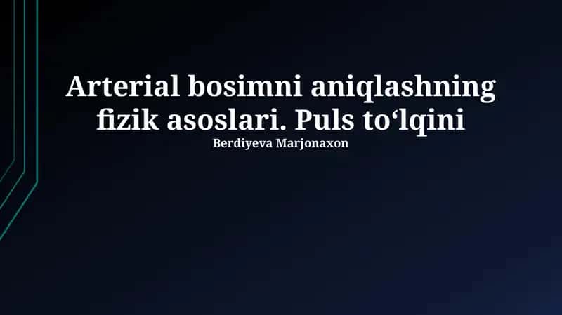 Arterial bosimni aniqlashning fizik asoslari