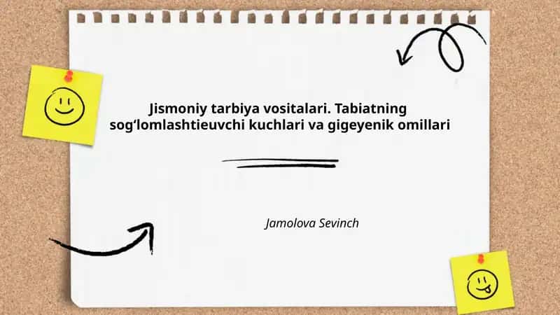 Jismoniy tarbiya vositalari. Tabiatning sogʻlomlashtieuvchi kuchlari va gigeyenik omillari