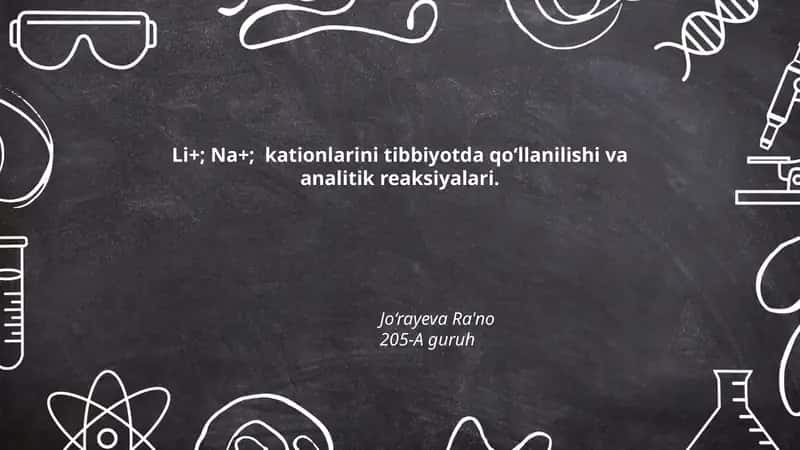 Li+; Na+; kationlarini tibbiyotda qo‘llanilishi va analitik reaksiyalari