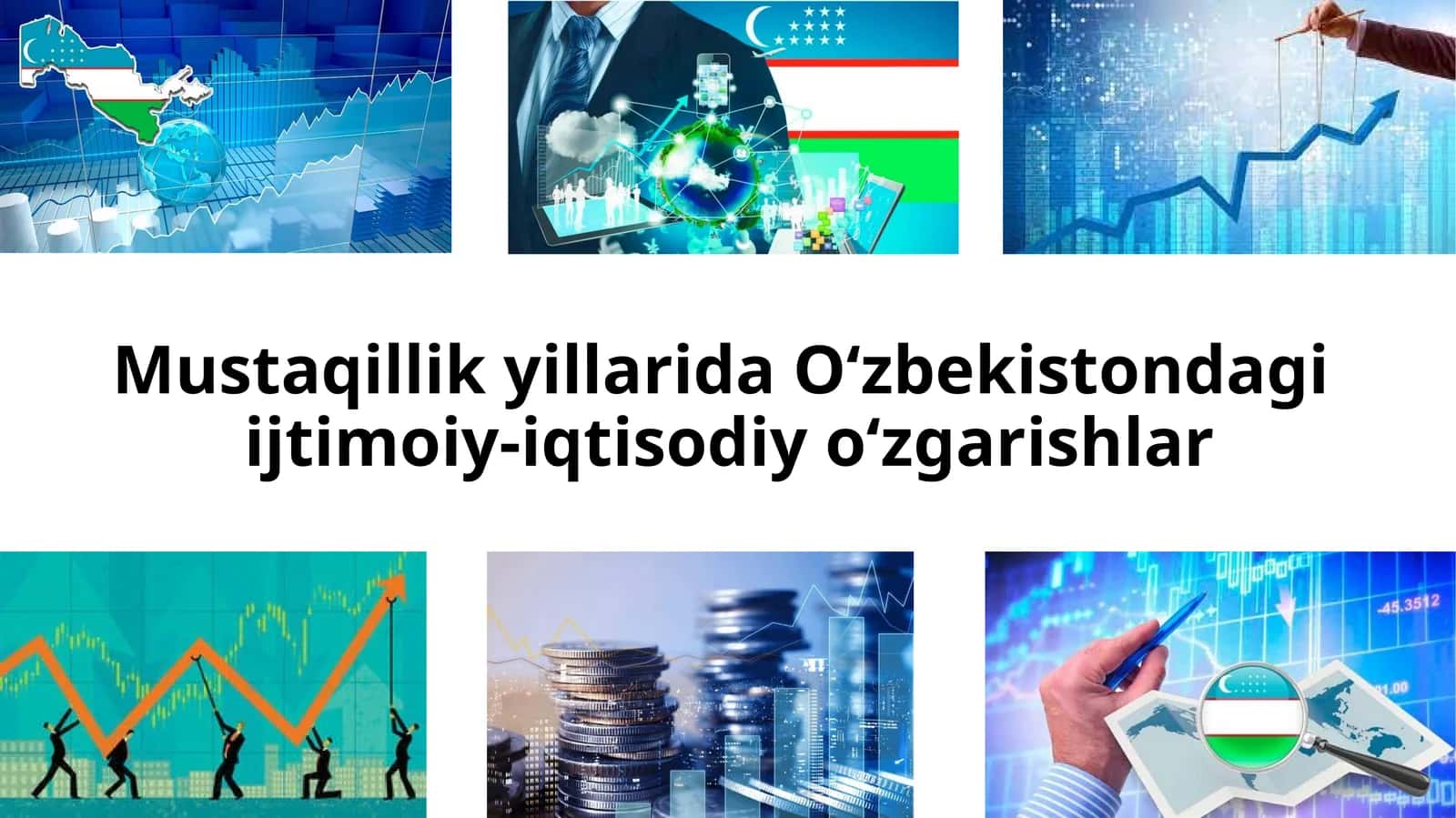 Mustaqillik yillarida O‘zbekistondagi ijtimoiy-iqtisodiy o‘zgarishlar