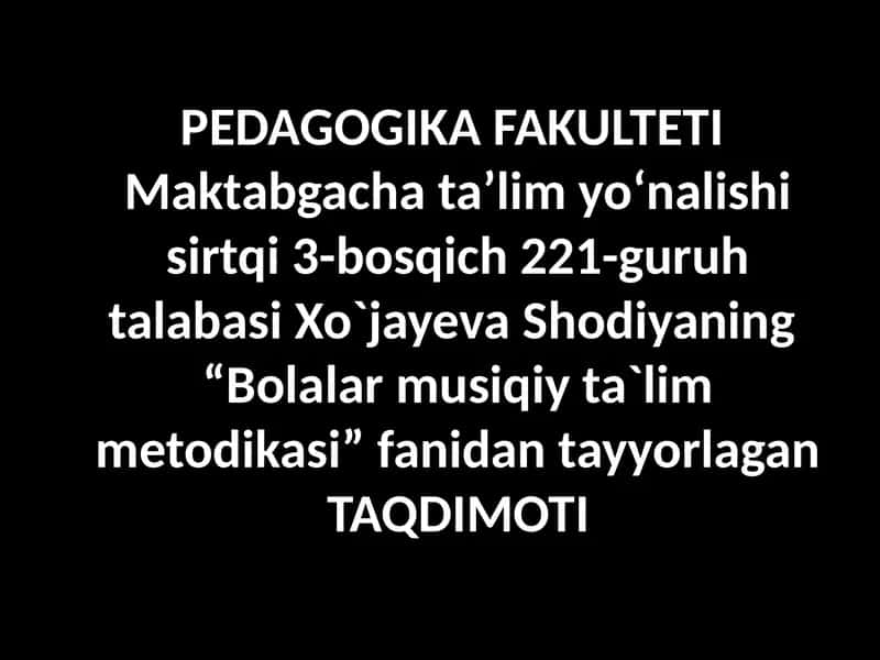 Maktabgacha yoshdagi bolalarning musiqiy faoliyati mazmuni