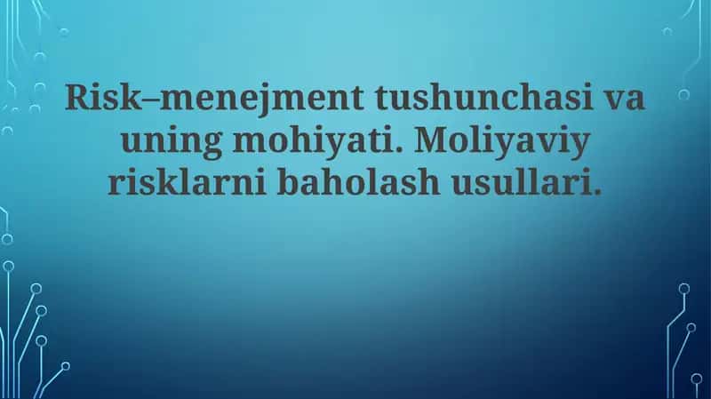 Moliyaviy Xavfni Baholash: Metodologiyalar va Asboblar