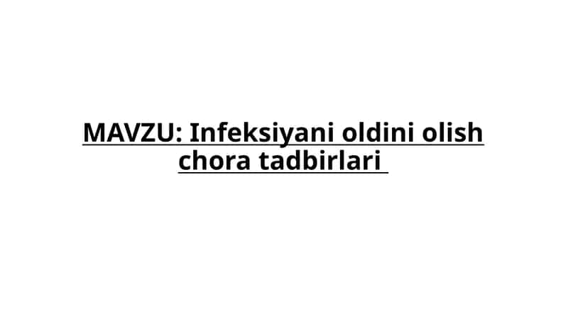 Infeksiyani oldini olish chora tadbirlari