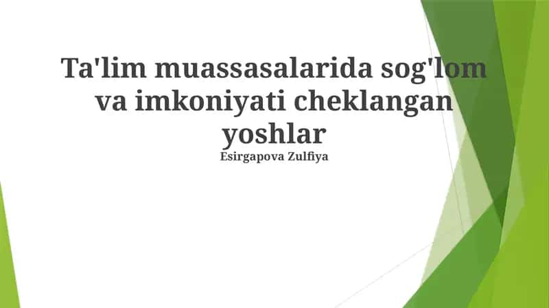 Ta'lim muassasalarida sog'lom va imkoniyati cheklangan yoshlar