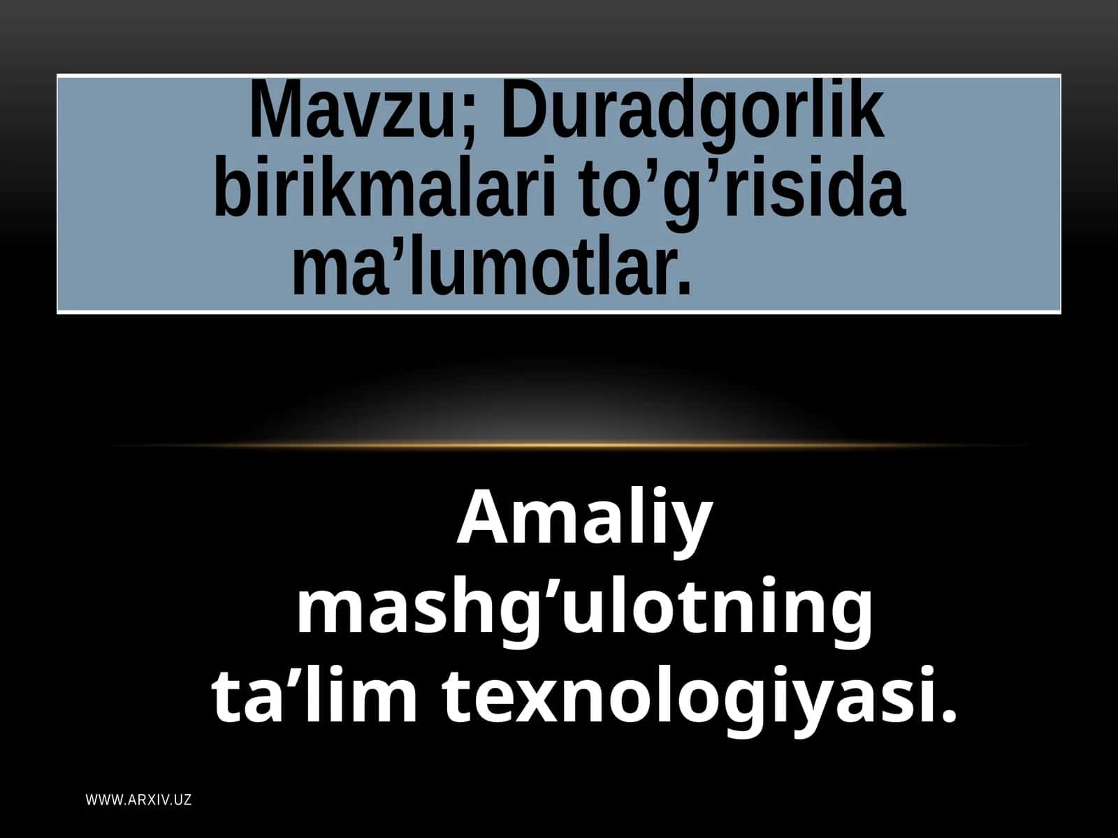 Duradgorlik birikmalari to’g’risida ma’lumotlar