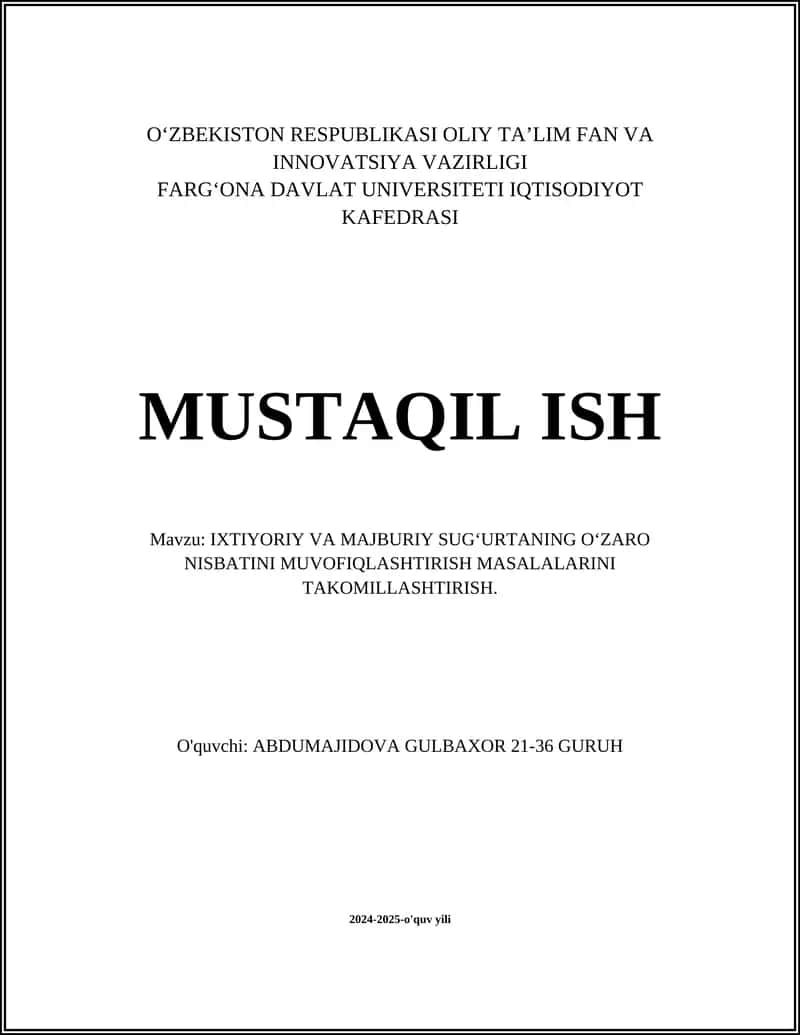 IXTIYORIY VA MAJBURIY SUG‘URTANING O‘ZARO NISBATINI MUVOFIQLASHTIRISH MASALALARINI TAKOMILLASHTIRISH