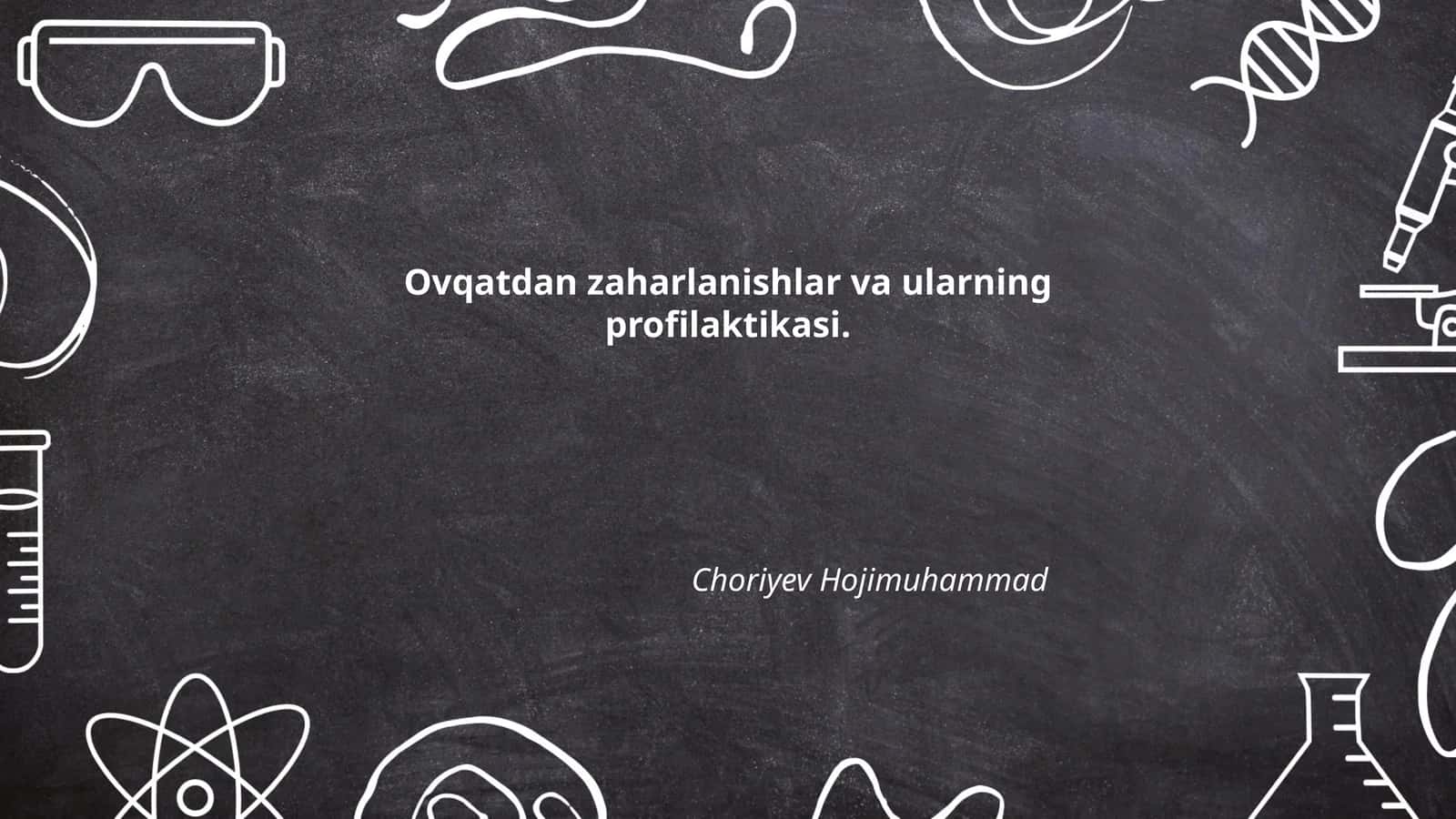 Ovqatdan zaharlanishlar va ularning profilaktikasi
