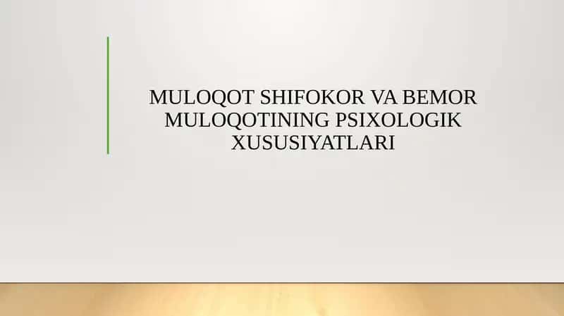 MULOQOT SHIFOKOR VA BEMOR MULOQOTINING PSIXOLOGIK XUSUSIYATLARI