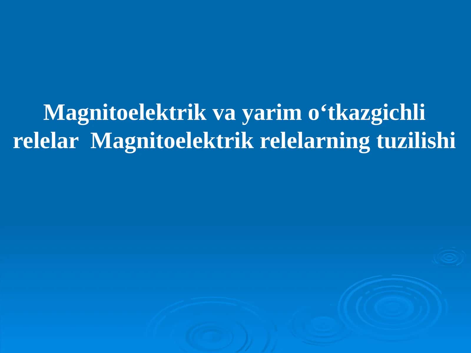 Magnitoelektrik va yarim o‘tkazgichli relelar
