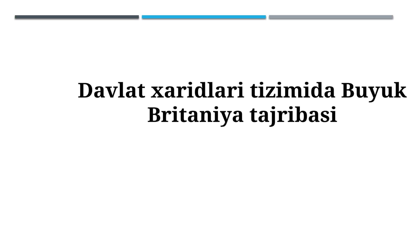 Davlat xaridlari tizimida BuyukBritaniyatajribasi