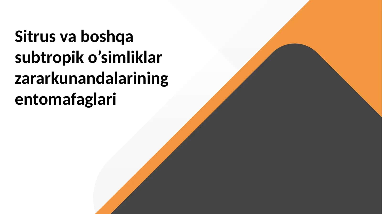 Sitrusvaboshqasubtropiko'simliklar zararkunandalarining entomafaglari