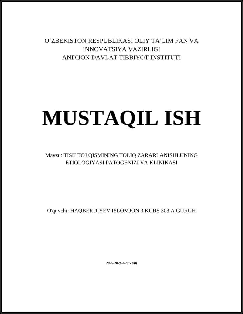 TISH TOJ QISMINING TOLIQ ZARARLANISHI.UNING ETIOLOGIYASI PATOGENIZI VA KLINIKASI