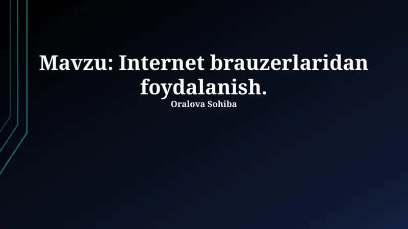 Internet brauzerlaridan foydalanish