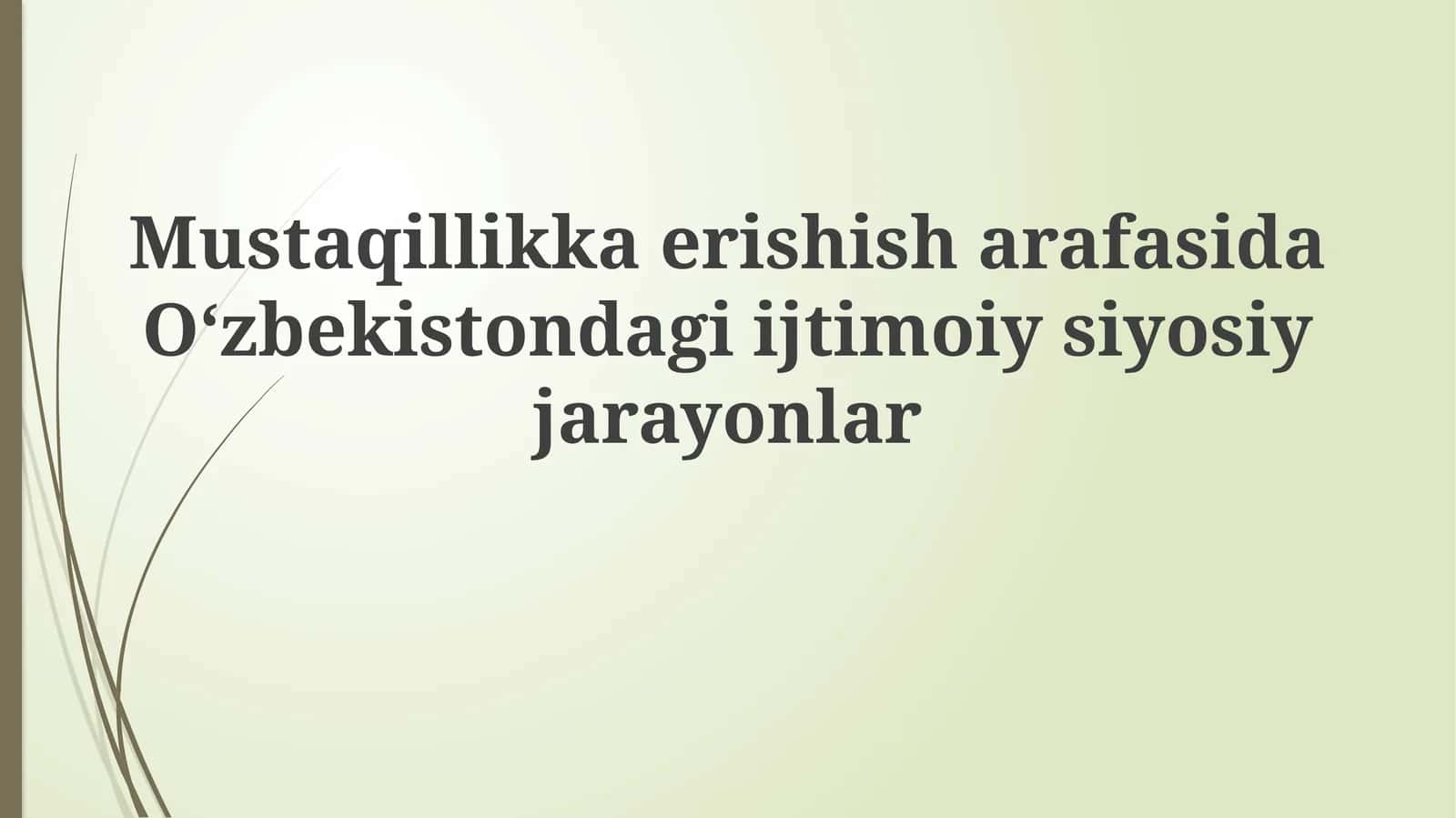 Mustaqillikka erishish jarayonlar