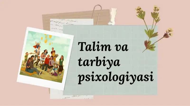 Talim va tarbiya psixologiyasi