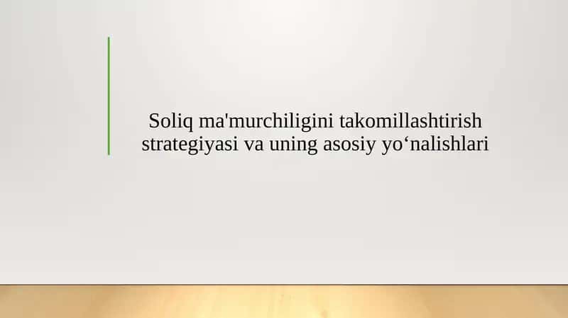 Soliq ma'murchiligini takomillashtirish strategiyasi va uning asosiy yo‘nalishlari