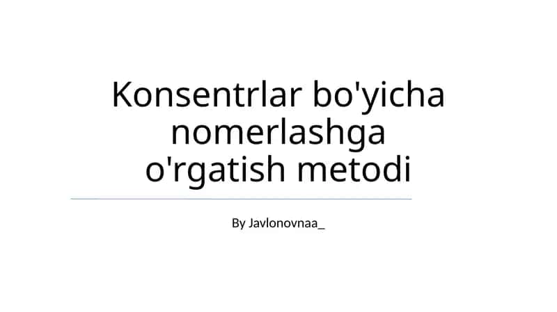 Konsentrlar bo'yicha nomerlashga o'rgatish metodi