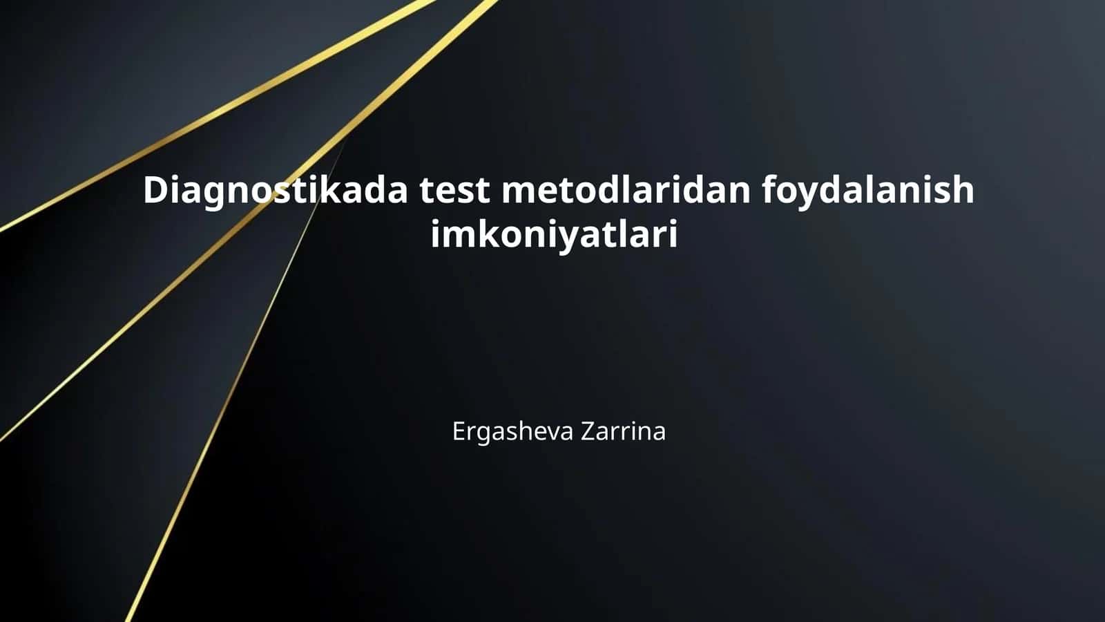 Diagnostikada test metodlaridan foydalanish imkoniyatlari